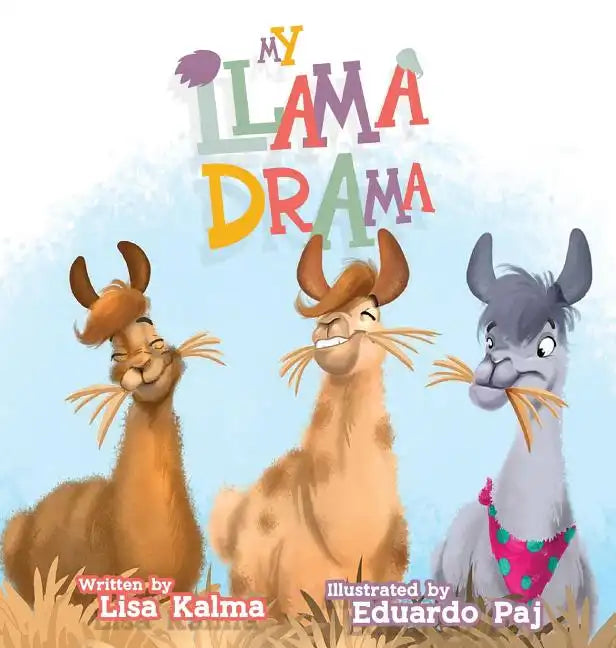 My Llama Drama - Hardcover