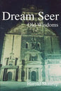 Dream Seer: Old Wisdoms - Paperback