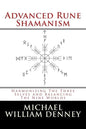 Advanced Rune Shamanism: Harmonizing The Three Selves and Balancing The Nine Worlds - Paperback