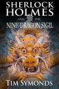 Sherlock Holmes and The Nine-Dragon Sigil - Paperback