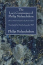 The Loci Communes of Philip Melanchthon - Paperback