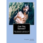 Can You Survive?: Basic Primitive, Survival and Wilderness Living Skills - Paperback