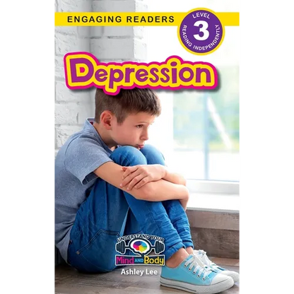 Depression: Understand Your Mind and Body (Engaging Readers, Level 3) - Hardcover
