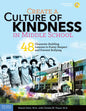 Create a Culture of Kindness in Middle School: 48 Character-Building Lessons to Foster Respect and Prevent Bullying - Paperback