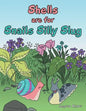Shells Are for Snails Silly Slug - Paperback