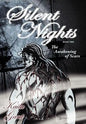 Silent Nights Book Two: The Awakening of Scars - Hardcover