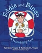 Eddie and Bingo: A Friendship Tale - Paperback