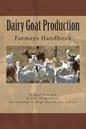 Dairy Goat Production: Farmers Handbook - Paperback