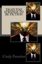 Tales Too Strange To Be Fiction - Paperback