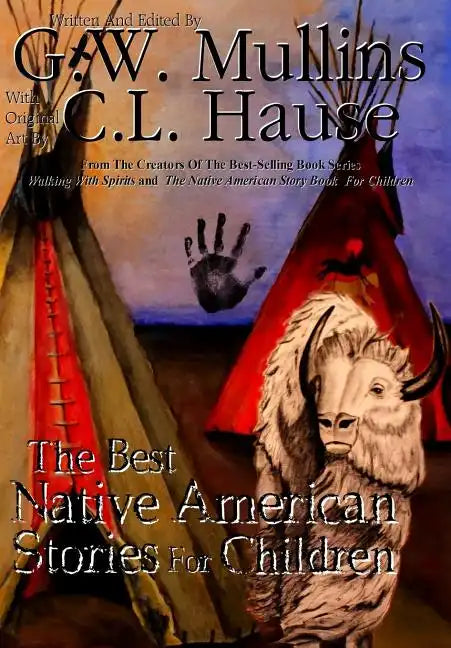 The Best Native American Stories For Children - Hardcover