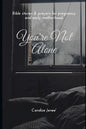 You're Not Alone: Biblical stories & prayers for pregnancy and early motherhood - Paperback