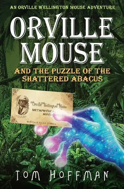 Orville Mouse and the Puzzle of the Shattered Abacus - Paperback