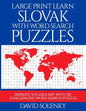 Large Print Learn Slovak with Word Search Puzzles: Learn Slovak Language Vocabulary with Challenging Easy to Read Word Find Puzzles - Paperback