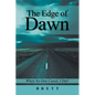 The Edge of Dawn: When No One Cared, I Did! - Paperback