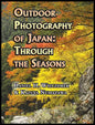 Outdoor Photography of Japan: Through the Seasons - Hardcover