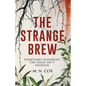 The Strange Brew: Sometimes ignoring the dead isn't enough - Paperback