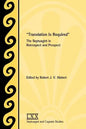 Translation Is Required: The Septuagint in Retrospect and Prospect - Paperback