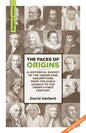 The Faces of Origins: A Historical Survey of the Underlying Assumptions from the Early Church to the Twenty-First Century - Paperback