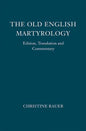 The Old English Martyrology: Edition, Translation and Commentary - Paperback