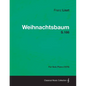 Weihnachtsbaum S.186 - For Solo Piano (1876) - Paperback