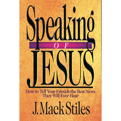 Speaking of Jesus: How To Tell Your Friends the Best News They Will Ever Hear - Paperback