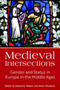 Medieval Intersections: Gender and Status in Europe in the Middle Ages - Paperback