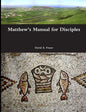 Matthew's Manual for Disciples - Paperback
