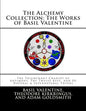 The Alchemy Collection: The Works of Basil Valentine - Paperback