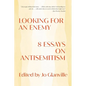 Looking for an Enemy: 8 Essays on Antisemitism - Paperback
