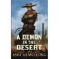 A Demon in the Desert - Paperback