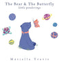 The Bear & The Butterfly: Little Ponderings - Hardcover