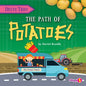 The Path of Potatoes - Library Binding