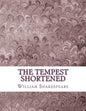 The Tempest Shortened: Shakespeare Edited for Length - Paperback
