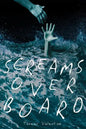 Screams Overboard - Paperback