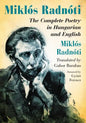 Miklos Radnoti: The Complete Poetry in Hungarian and English - Paperback