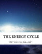 The Energy Cycle: Rethinking Gravity - Paperback