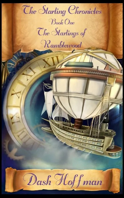 The Starling Chronicles - The Starlings of Ramblewood - Paperback