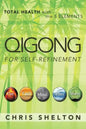 Qigong for Self-Refinement: Total Health with the 5 Elements - Paperback