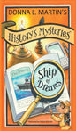History's Mysteries: Ship of Dreams - Hardcover