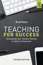 Teaching for Success: Developing Your Teacher Identity in Today's Classroom - Paperback