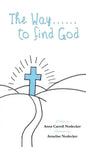 The Way......to find God - Hardcover