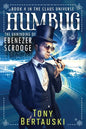 Humbug: The Unwinding of Ebenezer Scrooge - Paperback