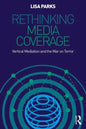 Rethinking Media Coverage: Vertical Mediation and the War on Terror - Paperback