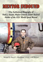 Mentor Inbound: The Authorized Biography of Fred J. Ascani, Major General, USAF Retired: Holder of the 1951 World Speed Record - Hardcover
