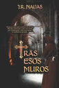 Tras Esos Muros: Un thriller histórico inspirado en hechos reales. - Paperback