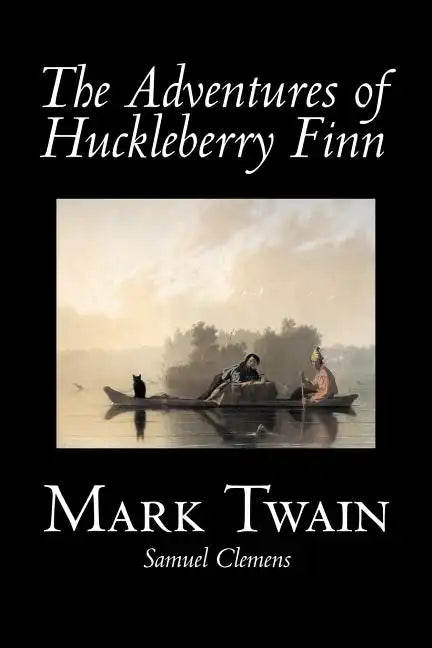 The Adventures of Huckleberry Finn by Mark Twain, Fiction, Classics - Paperback