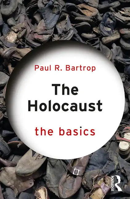The Holocaust: The Basics: The Basics - Paperback