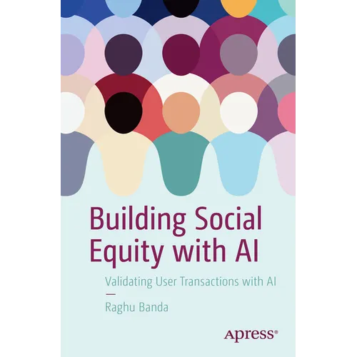 Building Social Equity with AI: Validating User Transactions with AI - Paperback