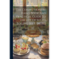 The Confectioners' Hand-book And Practical Guide To The Art Of Sugar Boiling [by E. Skuse] - Paperback
