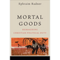 Mortal Goods - Hardcover